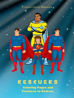 cover image of Rescuers. Coloring Pages and Pictures to Redraw